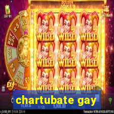 chartubate gay